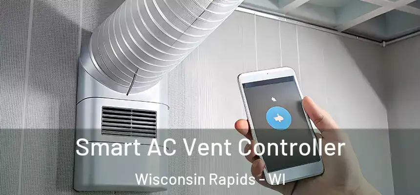  Smart AC Vent Controller Wisconsin Rapids - WI
